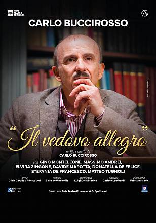 Carlo buccirosso - il vedovo allegro - teatro concordia